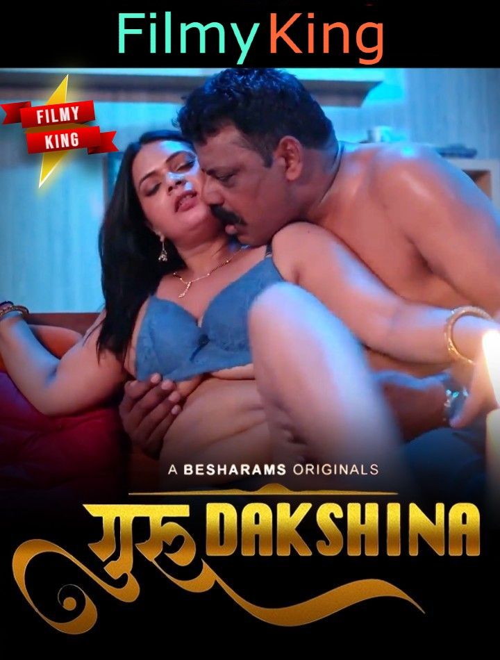 Guru Dakshina (2023) S01E04 Hindi Web Series [Besharams Originals]